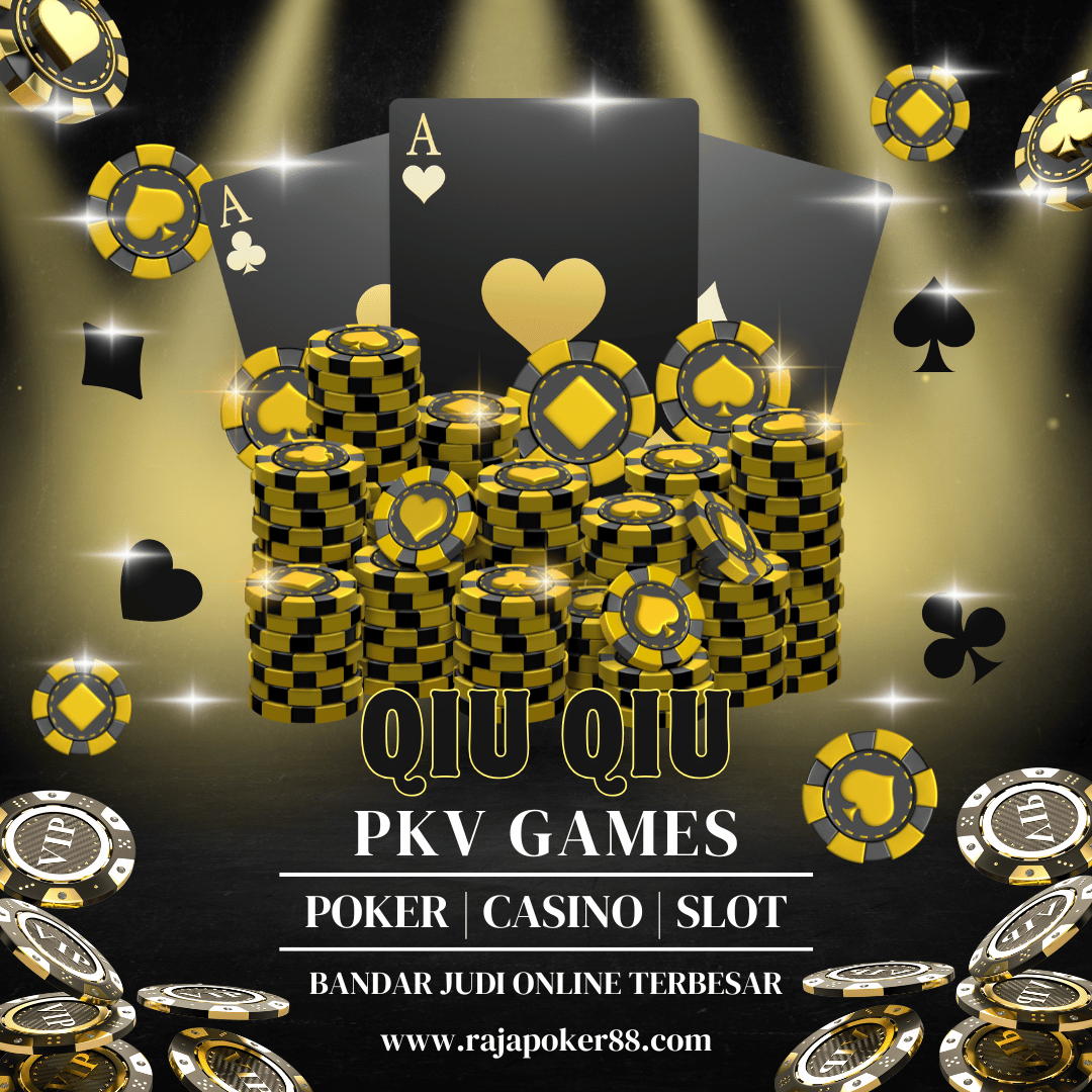 Qiu Qiu : Situs Judi QQ Online Server PKV Games Berkualitas Tinggi