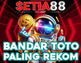 SETIA88:# Bandar Toto & Situs Toto PaLing ReKom #Se-Asia