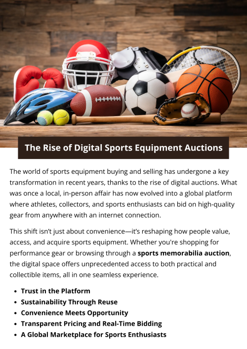 Digital sports equipment auctions have revolutionized how athletes and collectors shop. Offering convenience, global access, and competitive pricing, these platforms allow users to bid on high-quality gear from anywhere. With features like real-time bidding and item transparency, online auctions are becoming a preferred way to buy everything from everyday equipment to rare finds—including sports memorabilia auction items. To know more visit here https://www.wyethauctions.com/industries/entertainment-and-sports-memorabilia