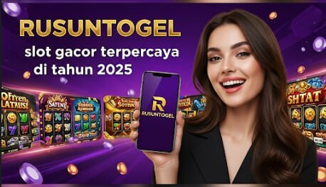 RUSUNTOGEL :slot gacor terpercaya di tahun 2025
