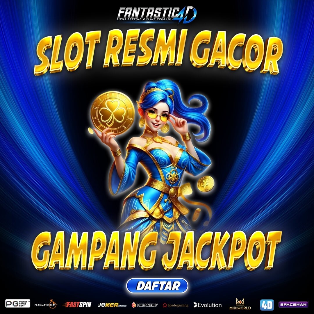 Fantastic4D Link Slot Gacor Mudah Maxwin dengan RTP 98% Auto Jackpot