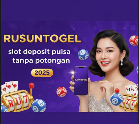 RUSUNTOGEL :slot deposit pulsa tanpa potongan terbaik di indonesia