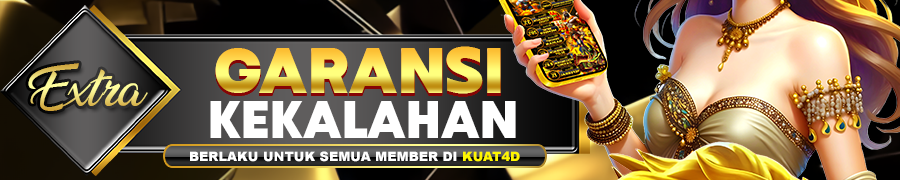 KUAT4D BONUS EXTRA GARANSI KEKALAHAN