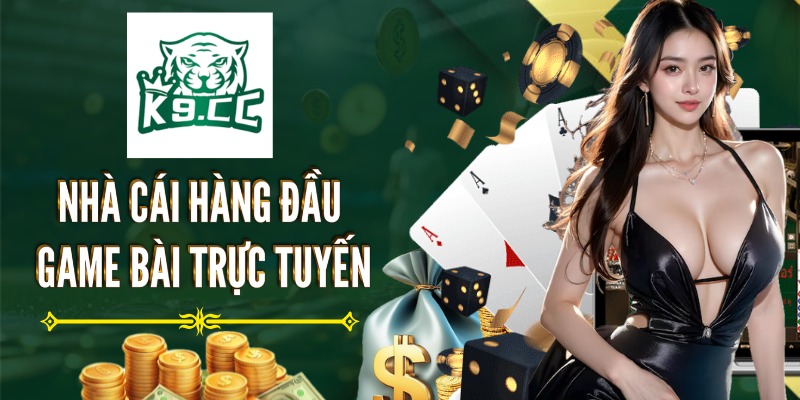 Khám phá Thế giới Cá cược Trực tuyến cùng Nhà cái K9CC - Uy tín, Hấp dẫn và An toàn