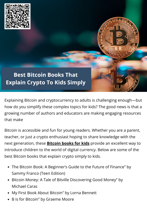 Introducing children to Bitcoin through books helps them build a foundational understanding of financial literacy and emerging technologies. As cryptocurrency becomes more integrated into everyday life, early exposure gives kids the tools to think critically about money, innovation, and digital responsibility. These Bitcoin books for kids serve as excellent conversation starters and educational tools that make learning about crypto both fun and age-appropriate. To know more visit here https://inflationeducation.net/product/the-beautiful-bitcoin-book/