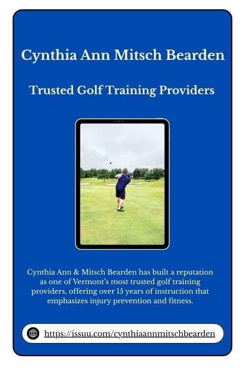 Cynthia Ann & Mitsch Bearden is a well-established golf training company in Vermont with a focus on comprehensive instruction rooted in fitness, mobility, and injury reduction.