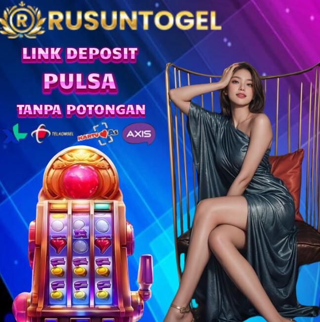 RUSUNTOGEL :situs deposit pulsa tanpa potongan terbaik di indonesia