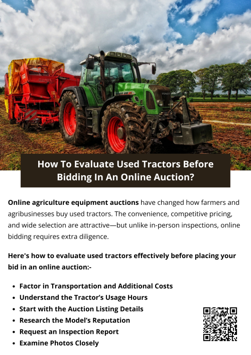Buying a used tractor at an online agriculture equipment auction can be a smart move—but only if you do your homework. Scrutinize every detail, consult inspection reports, evaluate wear indicators, and consider the total cost beyond the bid. With a careful evaluation, you can score high-quality equipment at a great price, helping your farm operations run more efficiently and cost-effectively. To know more visit here https://www.wyethauctions.com/industries/farm-equipment