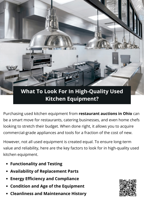 Buying high-quality used kitchen equipment from restaurant auctions in Ohio can be a smart investment—if you know what to look for. Prioritize condition, maintenance, and functionality. Stick with trusted brands, verify part availability, and be mindful of compliance and efficiency. With careful evaluation, you can equip your kitchen with durable, professional-grade tools while keeping costs low. To know more visit here https://www.wyethauctions.com/industries/food-service-restaurant-equipment