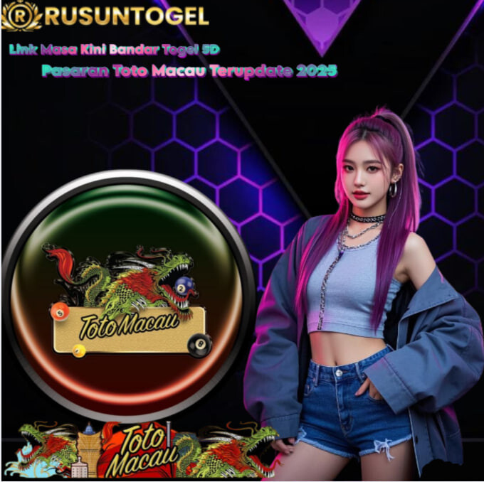 Rusuntogel | Link Masa Kini Bandar Togel 5D Pasaran Toto Macau Terupdate 2025