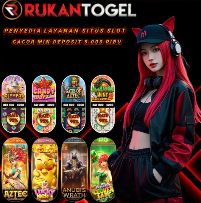 RUKANTOGEL :Penyedia Layanan Situs Slot Gacor Min deposit 5.000 ribu