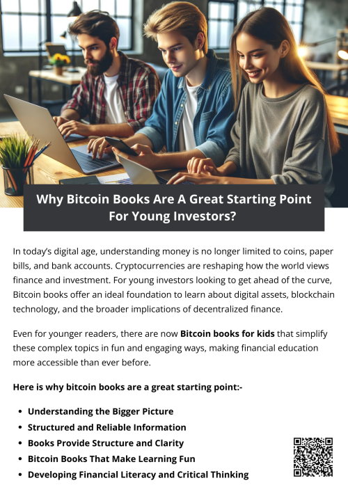 Bitcoin books for kids are a great starting point for young investors because they explain digital currency in simple terms, build financial awareness, and encourage curiosity about modern investing. These books provide knowledge about money management, blockchain basics, and long-term investment thinking. Starting early helps young minds develop confidence and smart decision-making skills for future financial independence. To know more, visit here https://inflationeducation.net/product/the-beautiful-bitcoin-book/