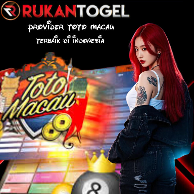RUKANTOGEL :Provider toto macau terbaik di indonesia