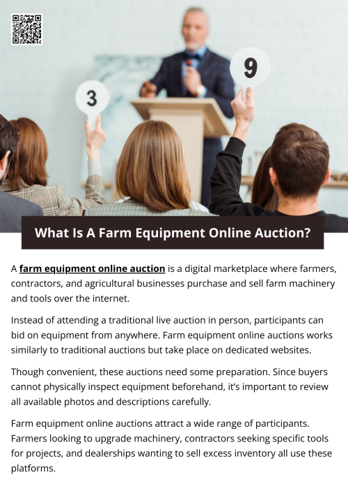 Farm equipment online auctions combine the excitement of competitive bidding with the ease of internet access. They provide a modern solution for buying and selling valuable farm machinery, offering convenience, transparency, and access to a broad marketplace. Whether you’re a farmer looking for your next tractor or a seller aiming to reach more buyers, understanding how these auctions work can help you make smart decisions and get the best value from your equipment transactions. To know more visit here https://www.wyethauctions.com/industries/farm-equipment