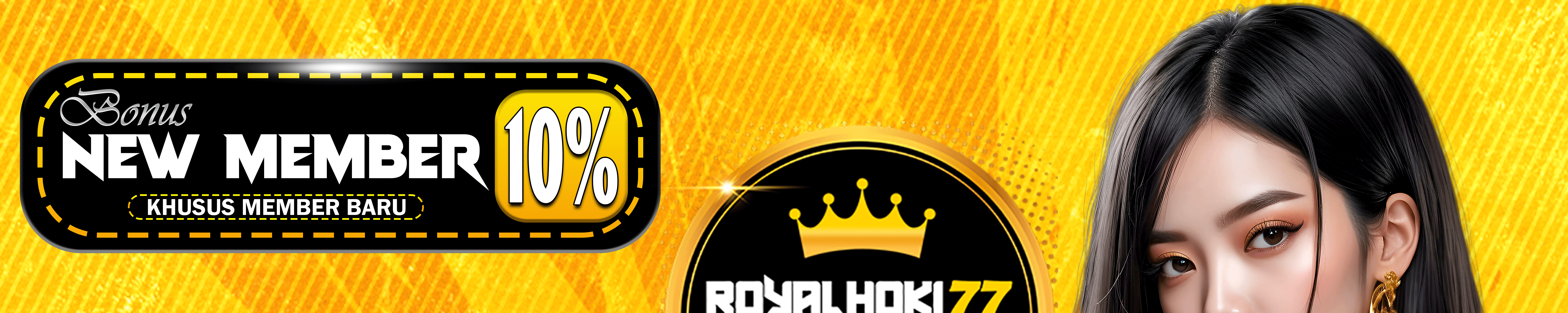 BONUS NEW MEMBER 10% ROYALHOKI77