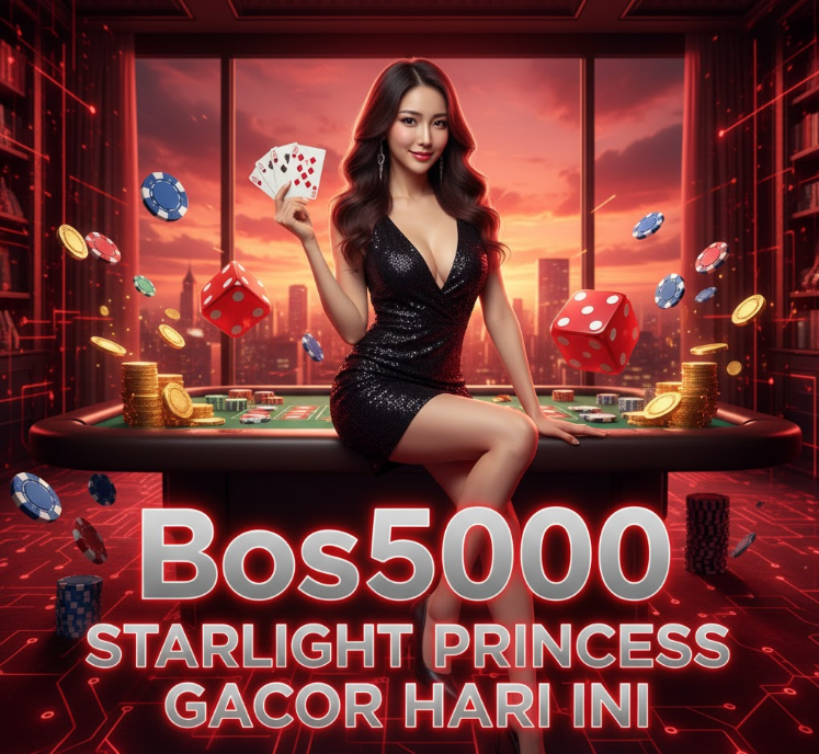 BOS5000 | STARLIGHT PRINCESS GACOR HARI INI 2025