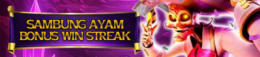 MAXWINBOS - SABUNG AYAM BONUS WIN STREAK