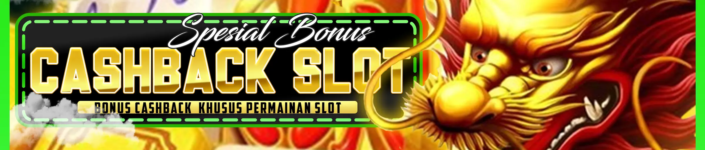 CASHBACK KHUSUS PERMAINAN SLOT