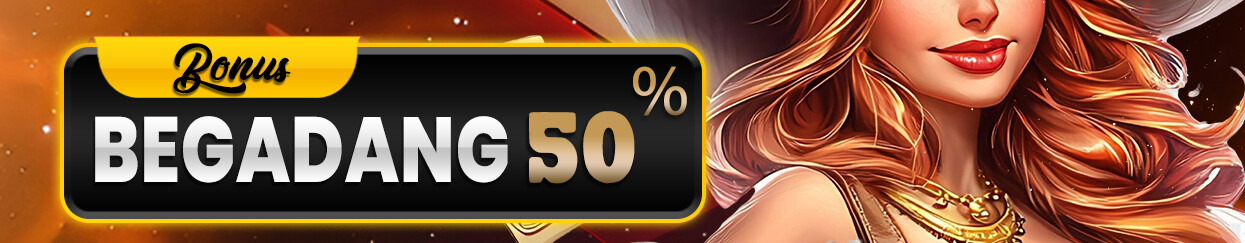 BONUS BEGADANG 50% REZEKITOTO<