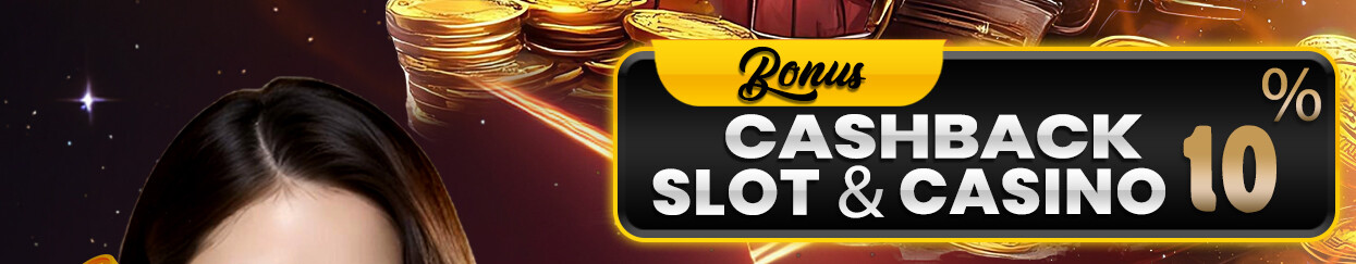 BONUS CASHBACK SLOT & CASINO 10%