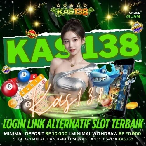 KAS138 - Link Situs Bandar Toto Slot Online, Slot Qris Gacor Deposit 10K Pasti Maxwin