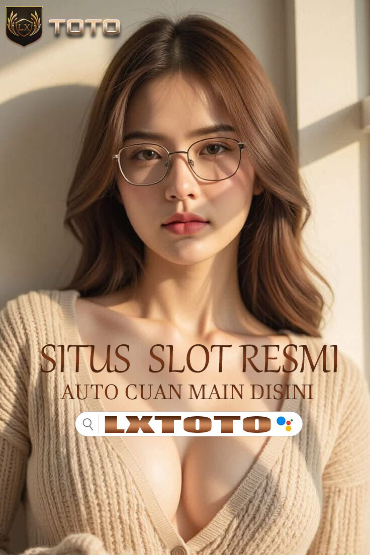 LXTOTO Link Situs Slot Resmi Terbaik Deposit Dana Tanpa potongan Gampang Maxwin 