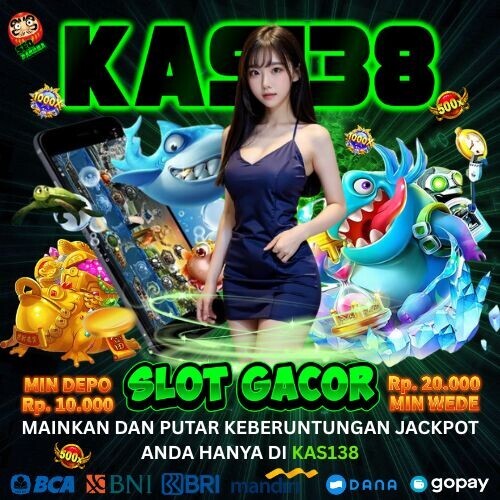 KAS138 • Link Slot Dana Deposit Qris 10000 / 10 Ribu Termurah Resmi di Indonesia